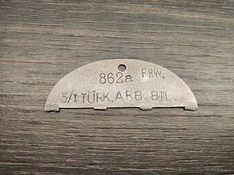 ID vojenská osobní známka Wehrmacht 5./Türk. Arb.. Btl. Frw.