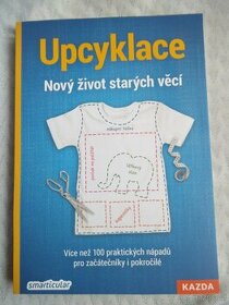 Upcyklace - nový život starých věcí