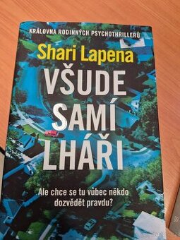 Prodám knihu autorky Shari Lapena - Všude samí lháři