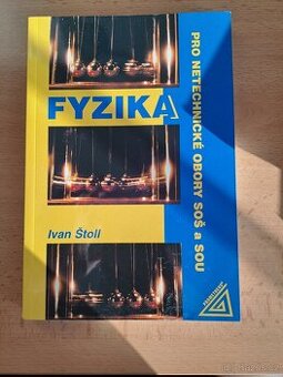 Fyzika pro netechnické obory SOŠ a SOU - Ivan Štoll