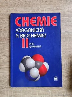 Chemie 2 organická a biochemie pro gymnázia