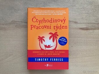 Timothy Ferriss - Čtyřhodinový pracovní týden