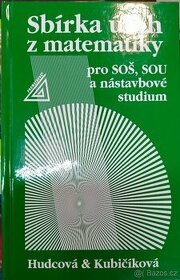 Sbírka úloh z matematiky pro SOŠ, SOU a nástavbové studium