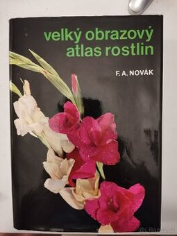 Velký obrazový atlas rostlin F. A. Novák