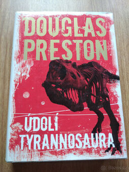 Údolí tyranosaura - Douglas Preston