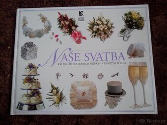 Naše svatba, kalendář svatebních příprav a pamětní album