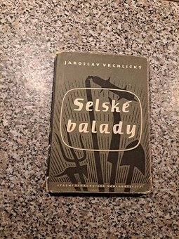 Selské balady - Jaroslav Vrchlický 
