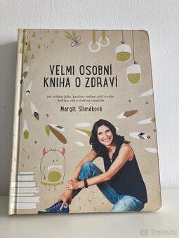 Velmi osobní kniha o zdraví