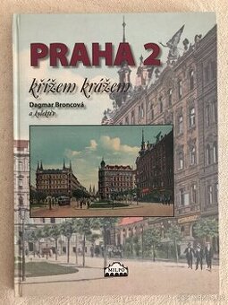 Praha 2 křížem krážem.