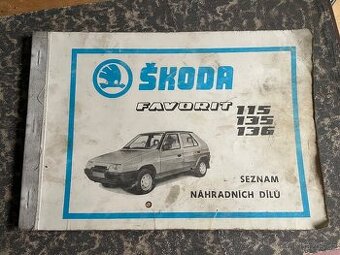 REZERVACE Škoda Favorit 115 135 136 seznam náhradních dílů