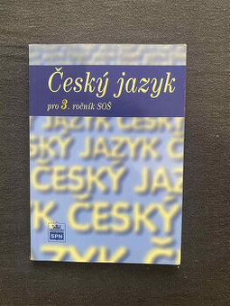 ČESKÝ JAZYK pro 3.ročník SŠ, ČÍTANKA pro 3.ročník SŠ
