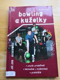 Bowling a kuželky - Antonín Nosek & Jiří John
