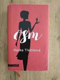 Osm - Radka Třeštíková, Praha 9