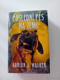 Poslední pes na Zemi - Adrian J. Walker