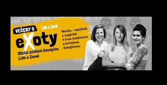 dvě vstupenky na Večer s exot y v režii Lidé a Země