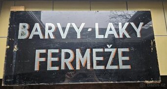 Stará cedule Barvy Laky Fermeže