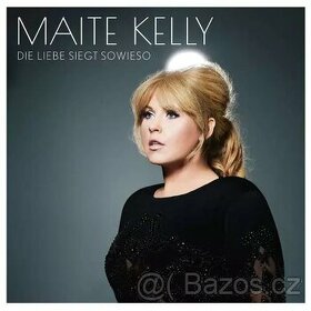CD MAITE KELLY: DIE LIEBE SIEGT SOWIESO - Kelly Family