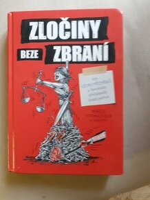 Zločiny beze zbraní I.