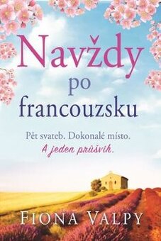 Fiona Valpy - NAVŽDY PO FRANCOUZSKU