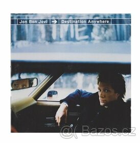 Prodám CD - Jon Bon Jovi – Destination Anywhere 2 CD