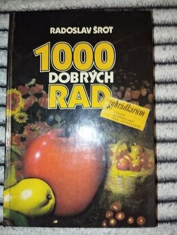 1000 dobrých rád zahrádkářům - 1