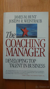 The Coaching Manager Developing Top Talent in Business