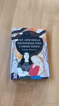 Jak jsem rodila indiánského syna z kmene Čerokí