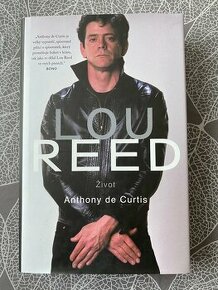 Nová kniha Lou Reed - Život - Anthony DeCurtis