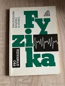 Fyzika Mechanické kmitání a vlnění