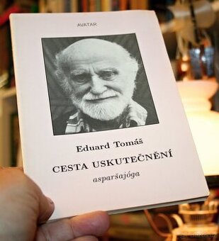 Eduard Tomáš - CESTA USKUTEČNĚNÍ (autogram)