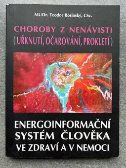 CHOROBY Z NENÁVISTI - MuDr. TEODOR ROSINSKÝ CSc.