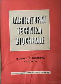 Laboratorní technika biochemie  - B. Keil, Z. Šormová a kol. - 1