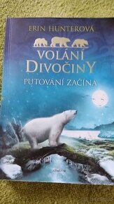 Erin Hunterová - Volání divočiny Putování začíná