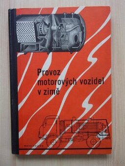 STARÁ TECH. KNIHA - PROVOZ MOTOROVÝCH VOZIDEL V ZIMĚ r. 1958
