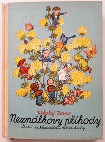 Prodám knihu: Nikolaj Nosov - NEZNÁLKOVY PŘÍHODY, 1957