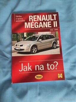 Renault Megane 2 Jak na to?