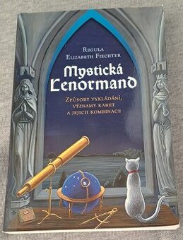 Kniha Mystická Lenormand: způsoby vykládání, významy karet a