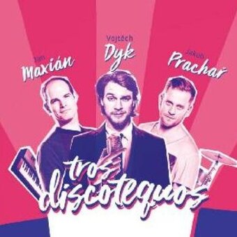 2x vstupenka na koncert Tros Discotequos 8.8