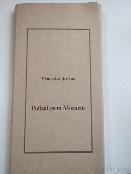 Věnceslav Juřina, Potkal jsem Mozarta