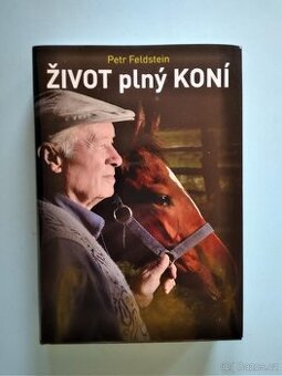 Život plný koní - Petr Feldstein