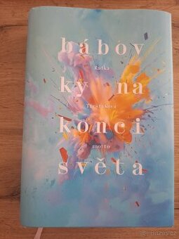 Kniha od Radky Třeštíkové Bábovky na konci  světa