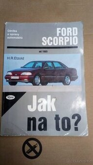 Ford Scorpio - Jak na to?