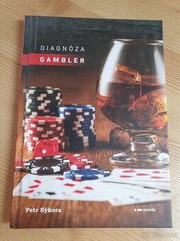 Diagnóza gambler - Petr Sýkora