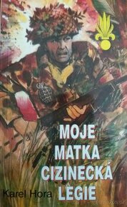 Moje matka cizinecká legie