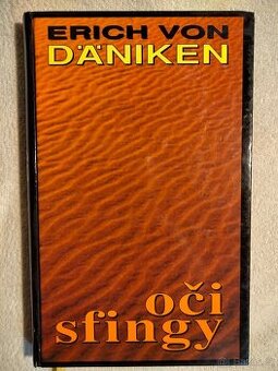 Oči sfingy, Erich von Daniken poznejte tajemný Egypt