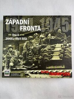 "Západní fronta 1941-1945" od Juliana Thompsona - r.2005