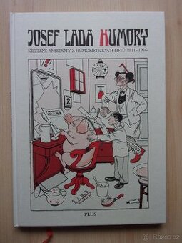 JOSEF LADA - HUMORY - KRESLENÉ ANEKDOTY z let 1911 - 16