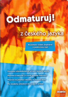 Odmaturuj z českého jazyka (rozšířené vydání)