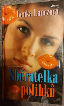 Lenka Lanczová - Sběratelka polibků