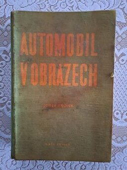Automobil v obrazech Naše vojsko Josef Fronk Praha 1963